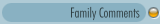 Family Comments